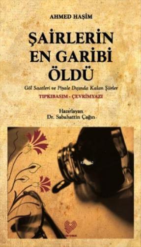 Şairlerin En Garibi Öldü; Osmanlı Türkçesi aslı ile birlikte, sözlükçe