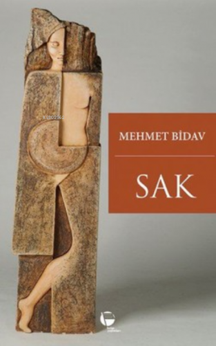 Sak | Mehmet Bidav | Belge Yayınları