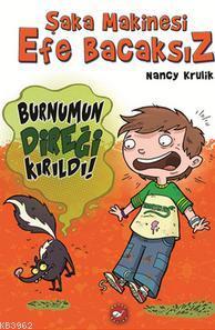 Şaka Makinesi Efe Bacaksız 4. Kitap; Burnumun Direği Kırıldı! | Nancy 