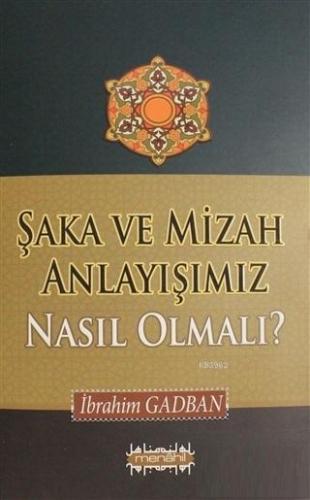 Şaka ve Mizah Anlayışımız Nasıl Olmalı? | İbrahim Gadban | Menahil Kit