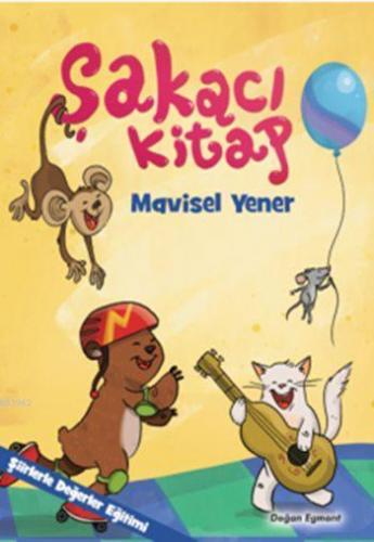 Şakacı Kitap; Şiirlerle Değerler Eğitimi | Mavisel Yener | Doğan Egmon