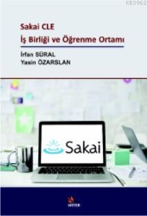 Sakai CLE İş Birliği ve Öğrenme Ortamı | Yasin Özarslan | Kriter Yayın