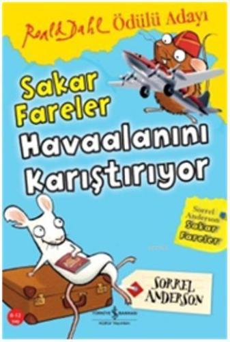 Sakar Fareler - Havaalanını Karıştırıyor | Sorrel Anderson | Türkiye İ