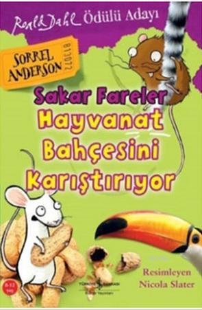 Sakar Fareler Hayvanat Bahçesini Karıştırıyor | Sorrel Anderson | Türk