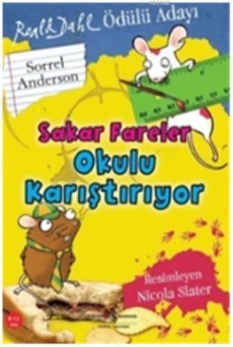 Sakar Fareler Okulu Karıştırıyor | Sorrel Anderson | Türkiye İş Bankas