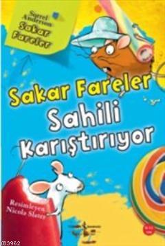 Sakar Fareler Sahili Karıştırıyor | Sorrel Anderson | Türkiye İş Banka