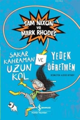 Sakar Kahraman Uzun Kol ve Yedek Öğretmen | Mark Rhodes | Türkiye İş B