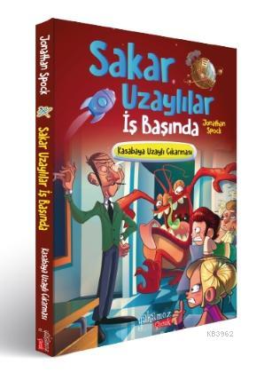 Sakar Uzaylılar İş Başında - Kasabaya Uzaylı Çıkarması | Jonathan Spoc