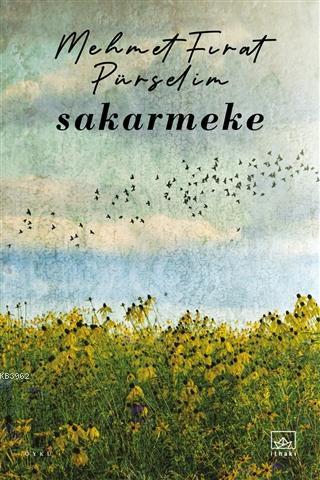 Sakarmeke | Mehmet Fırat Pürselim | İthaki Yayınları