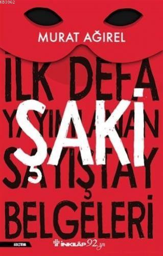 Şaki - İlk Defa Yayımlanan Sayıştay Belgeleri | Murat Ağırel | İnkılâp