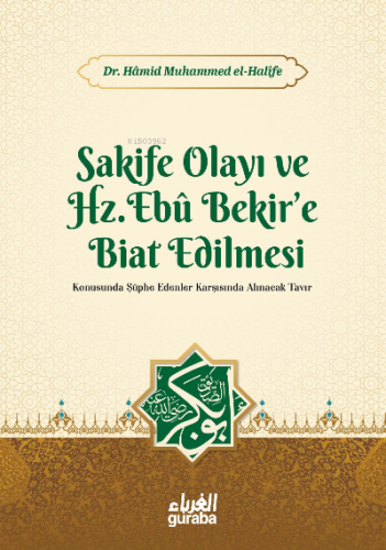 Sakife Olayı ve Hz. Ebubekire Biat Edilmesi | Hamid Muhammed el-Halife