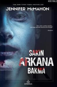 Sakın Arkana Bakma | Jennifer McMahon | Ephesus Yayınları