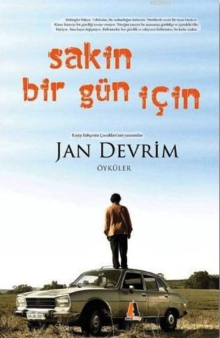 Sakin Bir Gün İçin | Jan Devrim | Akis Kitap