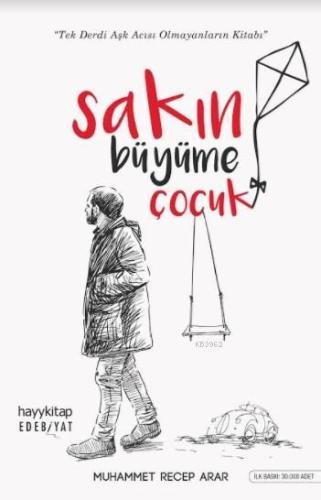 Sakın Büyüme Çocuk | Muhammet Recep Arar | Hayy Kitap