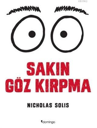 Sakın Göz Kırpma; The Staring Contest | Nicholas Solis | Domingo Yayın