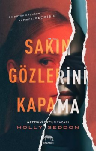 Sakın Gözlerini Kapama | Holly Seddon | Yabancı Yayınları