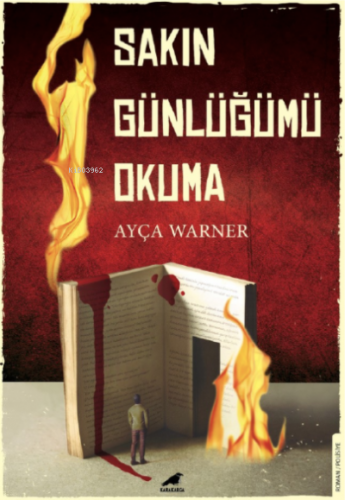 Sakın Günlüğümü Okuma | Ayça Warner | Kara Karga Yayınları