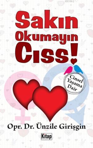 Sakın Okumayın Cıss! | Ünzile Girişgin | Kitap Dünyası