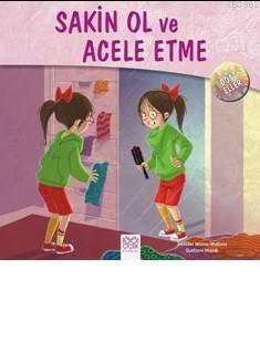 Sakin Ol ve Acele Etme; Dost Eller | Jennifer Moore Mallinos | 1001 Çi