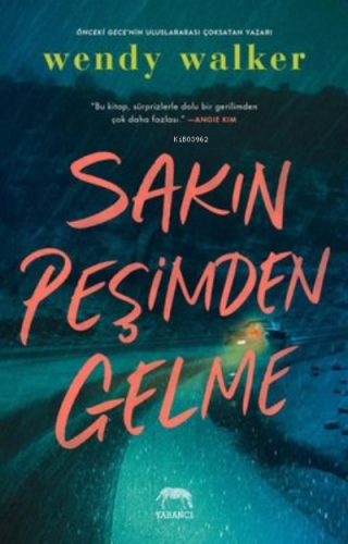 Sakın Peşimden Gelme | Wendy Walker | Yabancı Yayınları