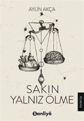 Sakın Yalnız Ölme | Aylin Akça | Banliyö Kitap