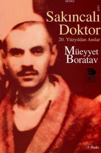 Sakıncalı Doktor - 20. Yüzyıldan Anılar | Müeyyet Boratav | İmge Kitab