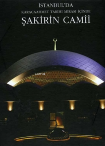 Şakirin Camii | Önder Küçükerman | Arkeoloji ve Sanat Yayınları