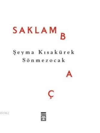 Saklambaç | Şeyma Kısakürek Sönmezocak | Timaş Yayınları