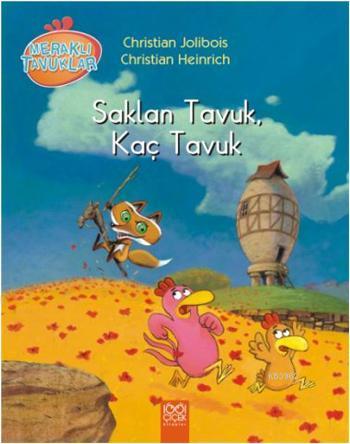 Saklan Tavuk, Kaç Tavuk; Meraklı Tavuklar | Christian Jolibois | 1001 