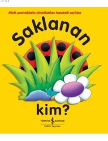 Saklanan Kim? | Jane Wolfe | Türkiye İş Bankası Kültür Yayınları