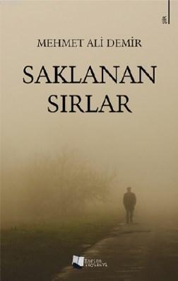 Saklanan Sırlar | Mehmet Ali Özdemir | Karina Kitap