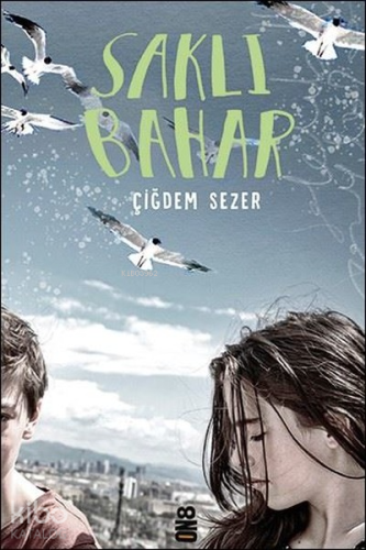 Saklı Bahar | Çiğdem Sezer | On8 Kitap