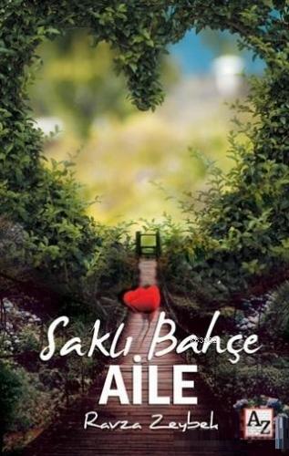 Saklı Bahçe Aile | Ravza Zeybek | Az Kitap