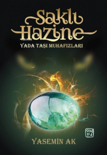 Saklı Hazine-Yada Taşı Muhafızları | Yasemin Ak | Kutlu Yayınevi