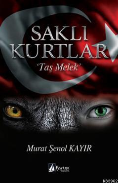 Saklı Kurtlar "Taş Melek" | Murat Şenol Kayır | Karina Kitap