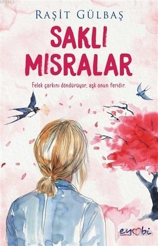 Saklı Mısralar | Raşit Gülbaş | Eyobi Yayınları