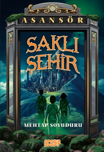 Saklı Şehir | Mehtap Soyuduru | Acayip Kitaplar