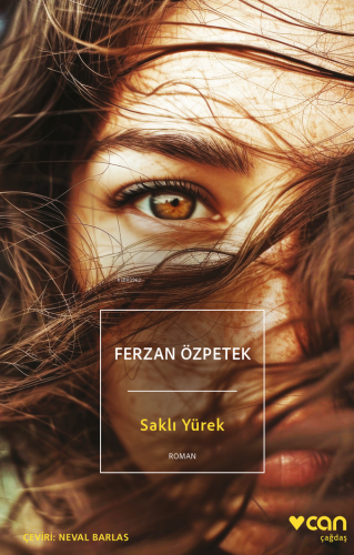 Saklı Yürek | Ferzan Özpetek | Can Yayınları