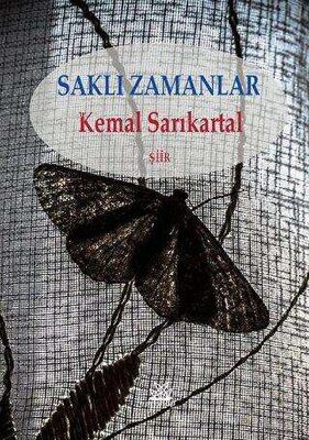 Saklı Zamanlar | Kemal Sarıkartal | Artshop Yayıncılık