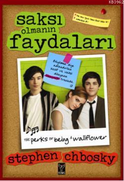 Saksı Olmanın Faydaları | Stephen Chbosky | Feniks Kitap