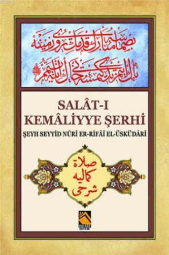 Salât-ı Kemâliyye Şerhi | Şeyh Seyyid Nûri Er-Rifâî El-Üsküdârî | Buha