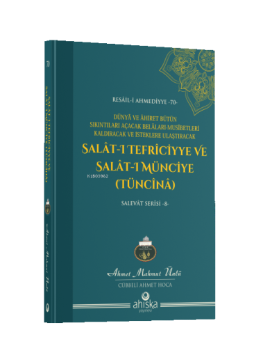 Salât-ı Tefriciyye ve Salât-ı Münciye (Tüncînâ) | Ahmet Mahmut Ünlü | 