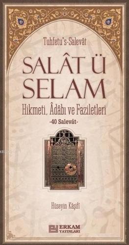 Salat ü Selam Hikmeti Adabı ve Faziletleri | Hüseyin Kaşifi | Erkam Ya