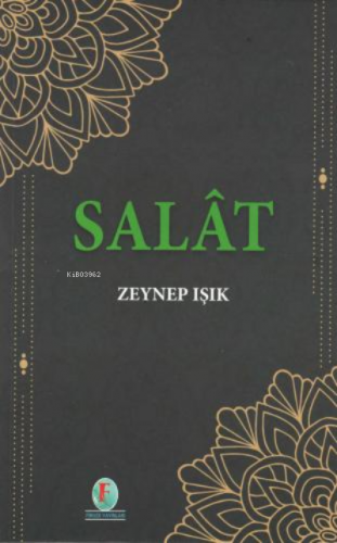 Salat | Zeynep Işık | Firuze Yayınları