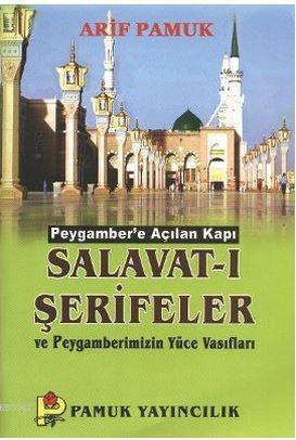 Salavat-ı Şerifeler ve Peygamberimizin Yüce Vasıfları (Dua-084) | Arif