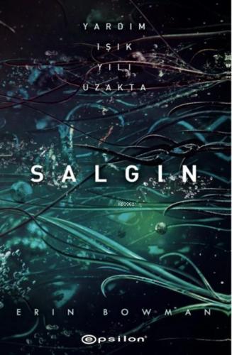 Salgın (Ciltli) | Erin Bowman | Epsilon Yayınevi