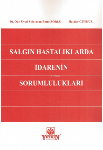 Salgın Hastalıklarda İdarenin Sorumlulukları | Haydar Gündüz | Yetkin 