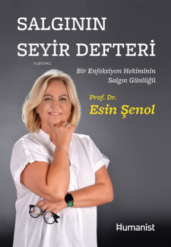 Salgının Seyir Defteri | Esin Şenol | Hümanist Kitap Yayıncılık