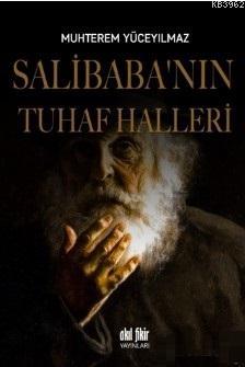 Salibaba'nın Tuhaf Halleri | Muhterem Yüceyılmaz | Akıl Fikir Yayınlar