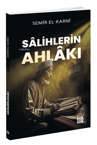 Sâlihlerin Ahlâkı | Semir el-Karni | Karınca & Polen Yayınları